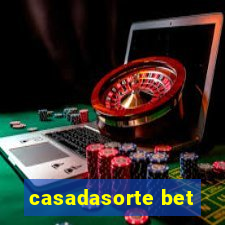 casadasorte bet